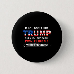 Macaron Rond 5 Cm Si Vous N'Aimez Pas Trump, Vous N'Aimerez Probable