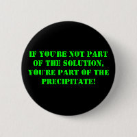 si vous n'êtes pas une partie de la solution, vous