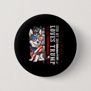 Macaron Rond 5 Cm Siberian Husky Même Mon Chien Aime Trump Drôle