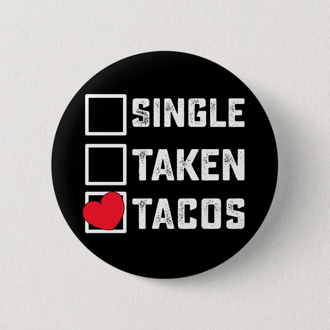 Macaron Rond 5 Cm Single Taken Tacos Funny Valentine's Day (Devant)