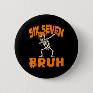 Macaron Rond 5 Cm Six Seven Bruh Dabbing Squelette Drôle 67 Mème Hal