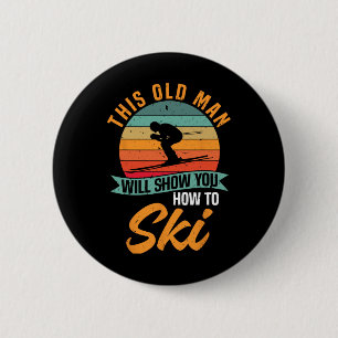 Macaron Rond 5 Cm Skieur drôle de ski Ce vieil homme va vous montrer