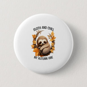 Macaron Rond 5 Cm Sloth et Chill My Autumn Vibe