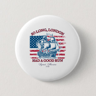 Macaron Rond 5 Cm So Long Londres 4 juillet 1776 États-Unis Chemises
