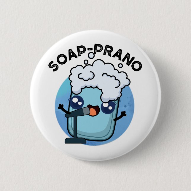 Macaron Rond 5 Cm Soap-prano Funny Soprano Soprano Soap Pun (Devant)