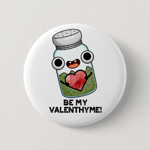 Macaron Rond 5 Cm Sois Mon Valen-thyme Funny Valentine Pun