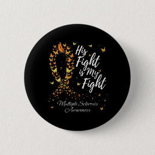 Macaron Rond 5 Cm Son Combat Est Mon Combat Ms Multiple Sclerosis Aw