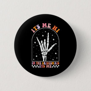 Macaron Rond 5 Cm Son Me Hi I'm The Retro Bridesmaid Bachelorette Sp