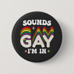 Macaron Rond 5 Cm Sons LGBT Pride Groovy Sont Gay Je Suis Dedans