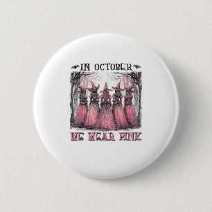 Macaron Rond 5 Cm Sorcière En Octobre Nous Portons Nk Cancer Du Sein