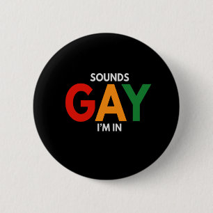 Macaron Rond 5 Cm Sounds Gay I'm in Funny Pride Moth Pride Flag