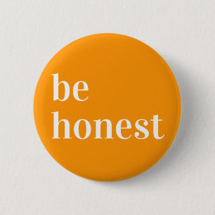 Macaron Rond 5 Cm Soyez honnête Bouton Pin Orange
