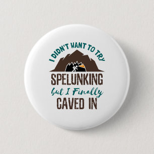 Macaron Rond 5 Cm Spelunding Speleology Caving Funny Cave Explorer