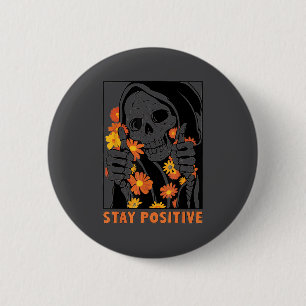 Macaron Rond 5 Cm Squelette d'Halloween Restez Positif Motivation Dr
