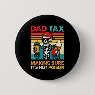 Macaron Rond 5 Cm Squelette papa taxe s'assurant de ne pas empoisonn