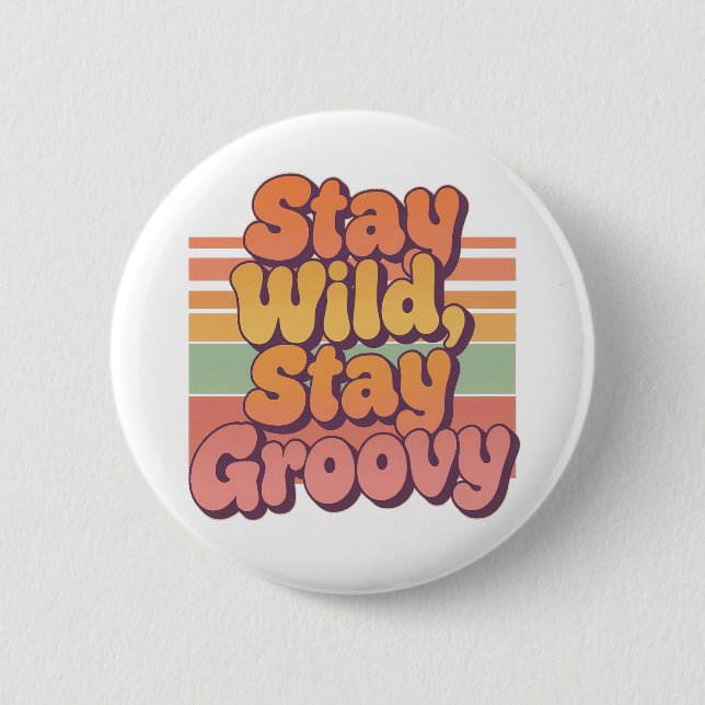Macaron Rond 5 Cm Stay Wild Stay Groovy Retro 70s Sunset (Devant)