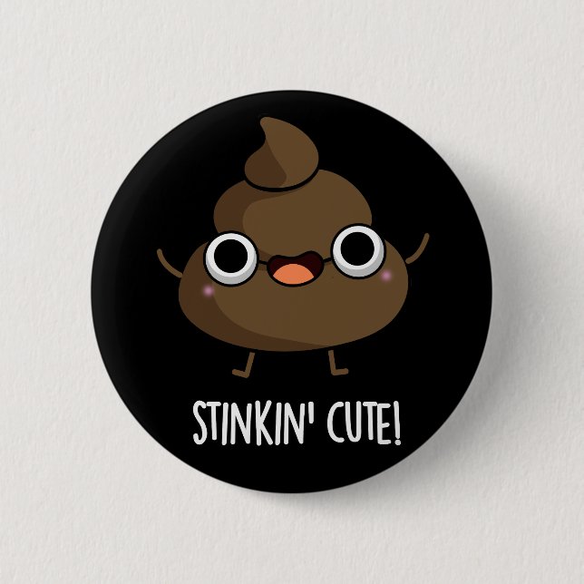 Macaron Rond 5 Cm Stinkin Cute Funny Poo Pun Dark BG (Devant)