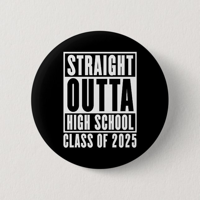 Macaron Rond 5 Cm Straight Outta High School Class de 2025 (Devant)