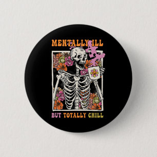 Macaron Rond 5 Cm Super Mentalement Mal Mais Totalement Chill Hallow