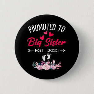 Macaron Rond 5 Cm Super Promu À Big Sis 2025 Première Fois Big Si