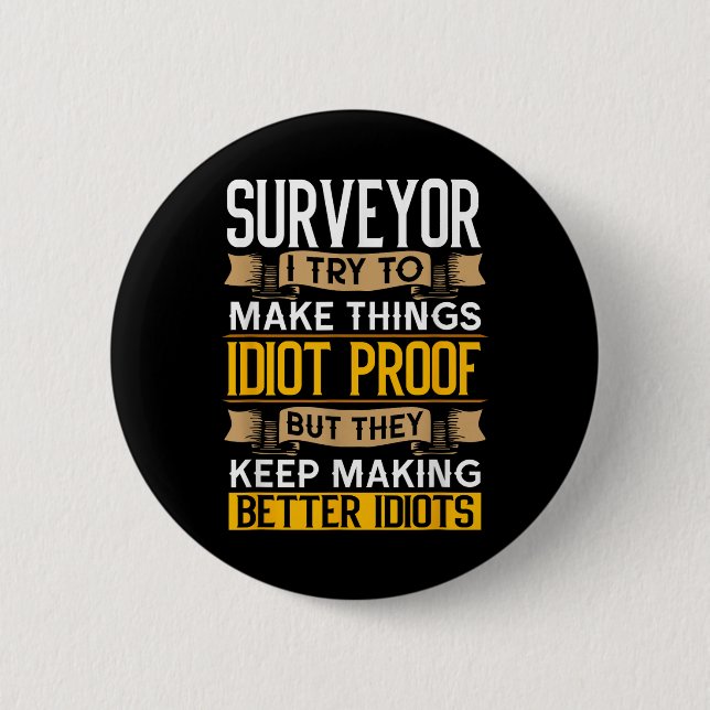 Macaron Rond 5 Cm Surveyor Sarcastic Graphic Funny Surveying  (Devant)