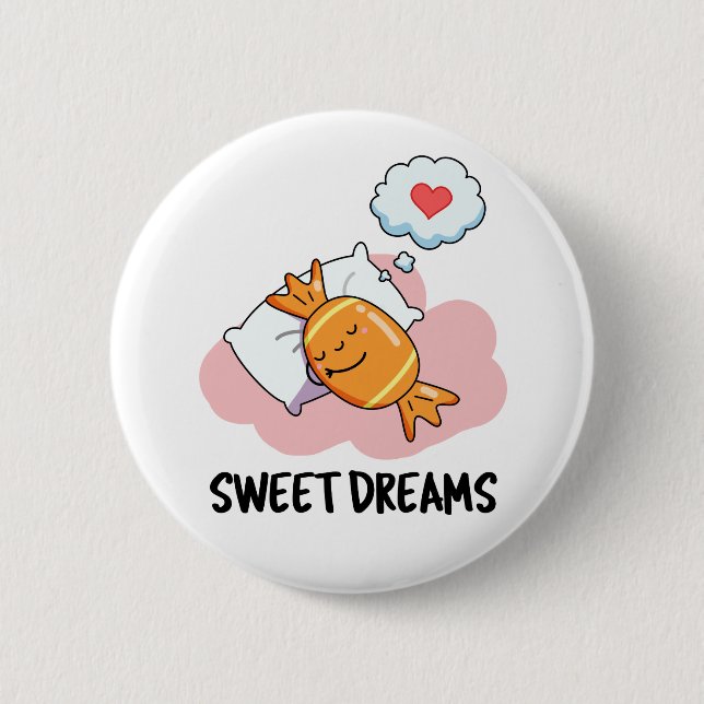 Macaron Rond 5 Cm Sweet Dreams Funny Candy Pun (Devant)
