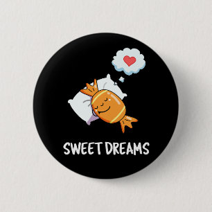 Macaron Rond 5 Cm Sweet Dreams Funny Candy Pun Dark BG