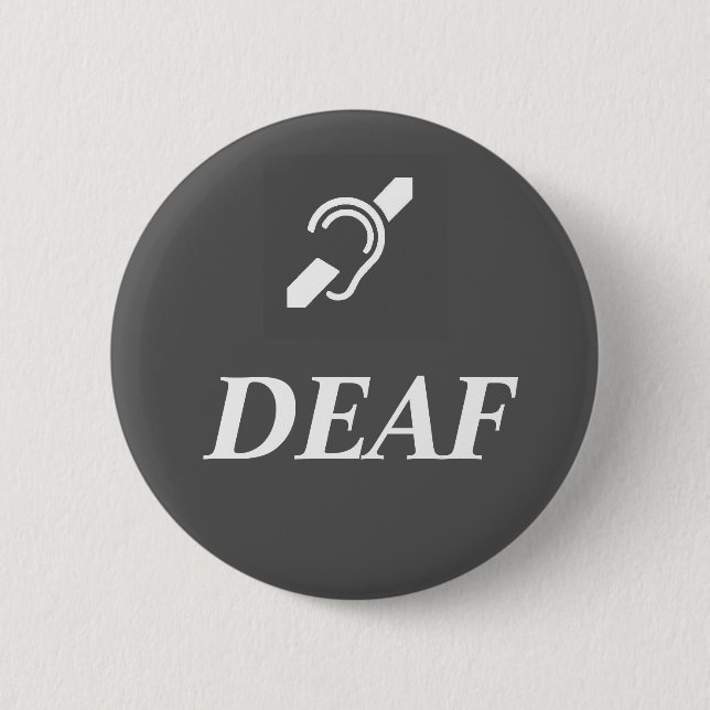 Macaron Rond 5 Cm SYMBOLE DEAF avec le mot DEAF (Devant)