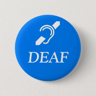 Macaron Rond 5 Cm Symbole Sourd sur le mot DEAF.
