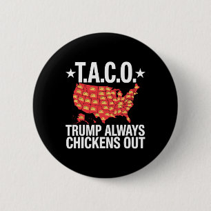 Macaron Rond 5 Cm T.a.c.o. Trump chasse toujours les Tacos Commerce 