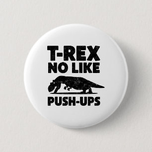 Macaron Rond 5 Cm T-rex drôle n'aime pas les pompes Gym Workout Dino