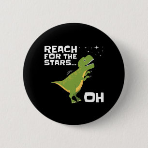 Macaron Rond 5 Cm T-Rex Reach for the Stars Funny Short Arms