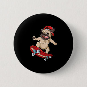 Macaron Rond 5 Cm T Shirt Pug Skateboard Chien Drôle Skateur Planche