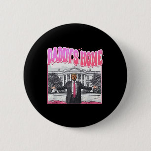 Macaron Rond 5 Cm T-shirt Trump Président 2025 Drôle Papa est à la m