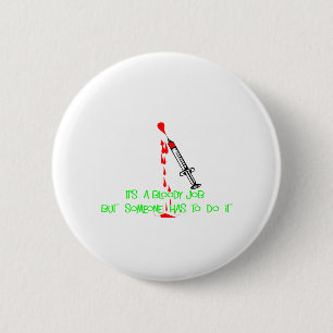Macaron Rond 5 Cm T-shirts et cadeaux drôles de Phlebotomist