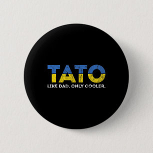 Macaron Rond 5 Cm Tato comme papa mais en plus cool - Papa ukrainien