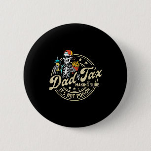 Macaron Rond 5 Cm Taxe Papa SAssurer Que Ce NEst Pas Ison Drôle Fête