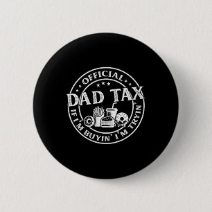 Macaron Rond 5 Cm Taxe Papa Si J'achète J'essaie Drôle Fête des Père