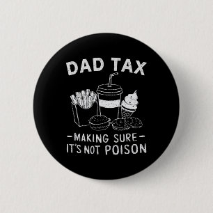 Macaron Rond 5 Cm Taxes s'assurer que ce n'est pas du poison Papa Bl