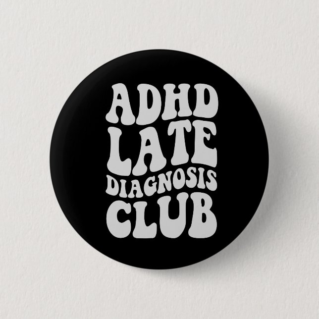 Macaron Rond 5 Cm TDAH diagnostic tardif Club Funny Neurodiversity C (Devant)