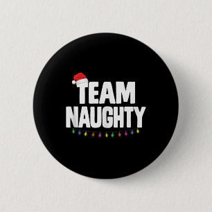 Macaron Rond 5 Cm Team Naughty Funny Christmas Naughty Ou Nice Liste