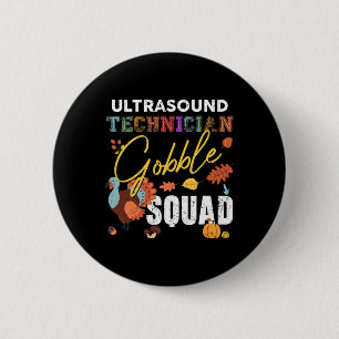 Macaron Rond 5 Cm Technicien Ultrasoné Gobble Squad Thanksgiving Fa