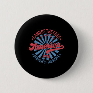 Macaron Rond 5 Cm Terre De La Liberté À Cause De La Brave 4 juillet