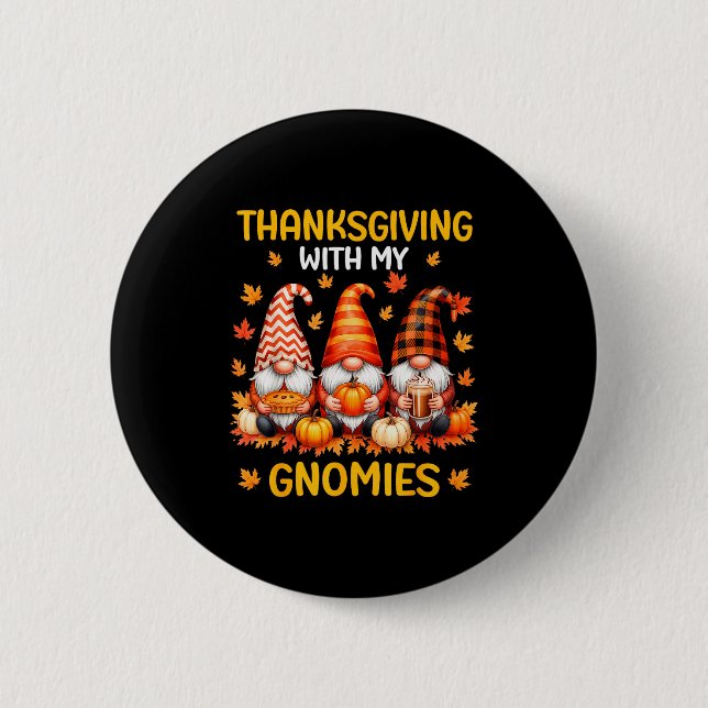 Macaron Rond 5 Cm Thanksgiving With My Gnomies Funny Autumn Fall Gno (Devant)