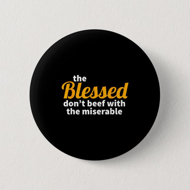 Macaron Rond 5 Cm The Blessed Don't Beef With The Miserable - Christ (Devant)