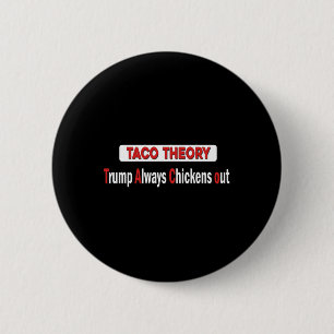Macaron Rond 5 Cm Théorie drôle de Taco l'emporte sur Toujours Chick