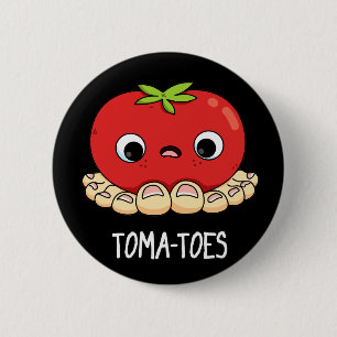 Macaron Rond 5 Cm Toma-toes Funny Tomato With Toes Pun Dark BG