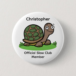 Macaron Rond 5 Cm Tortue Drôle Membre du Club Lent Personnalisé Nom