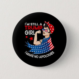 Macaron Rond 5 Cm Toujours Une Fille Trump Je Ne M'Excuse Pas Des Fe