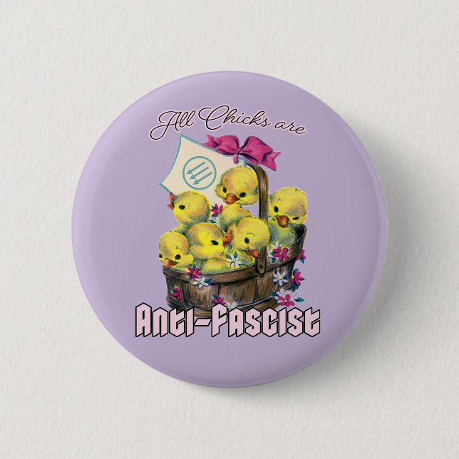 Macaron Rond 5 Cm Tous les poussins sont anti-fascistes (Devant)